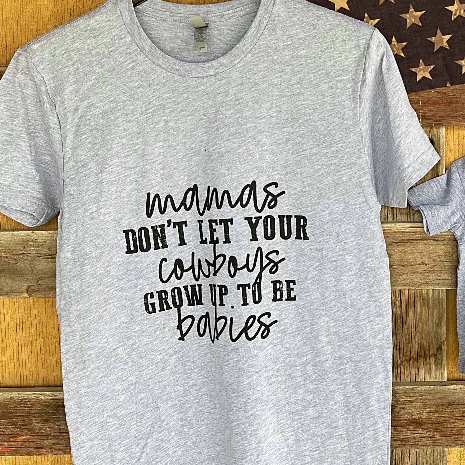 MAMA DONT LET YOUR COWBOYS TEE 3 MAMA DONT LET YOUR COWBOYS TEE